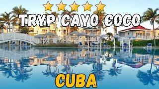 TRYP Cayo Coco - Cuba (All-Inclusive Resort)