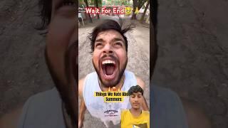 Things wehate about Summery#shortvideo #trending #realfools #comedy #abdul_wahid0786