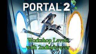 Portal 2 Workshop - Upward and House of Mirrors