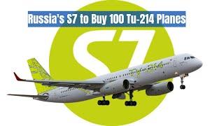 S7 Airlines to Purchase 100 Upgraded Tu-214 Passenger Planes