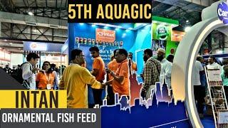 INTAN ORNAMENTAL FISH FEED | 5th AQUAGIC | AQUARIUM EXHIBITION | FISH FOOD