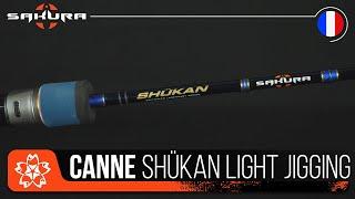 Canne Sakura Shükan 2 0 Light Jigging Casting