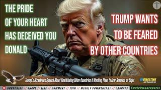 Trump’s Disastrous Speech About Annihilating Other Countries & Wanting Them to Fear America on Sight