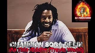 Buju Banton  - Champion (Soca 2019 Refix)  (Do This Riddim) DJ Firestorm