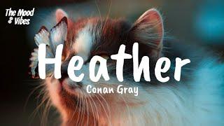 Conan Gray - Heather (Lyrics)