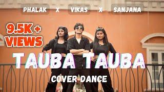 TAUBA TAUBA - Cover Dance | Choreography Vikas Kudmal | Vicky Kaushal | Karan Aujla