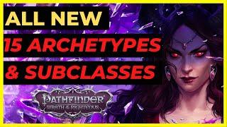 PF: WOTR ENHANCED - All NEW 15 ARCHETYPES & SUBCLASSES from LORD OF NOTHING DLC Overview