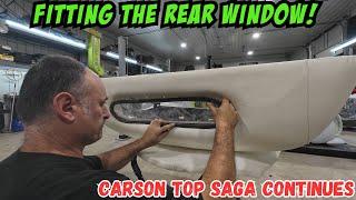 Cutting up our new Carson top to install  back window and seal up the top!