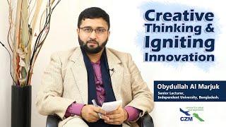 Creative Thinking and Igniting Innovation