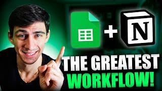 The Greatest Google Sheets & Notion Workflow