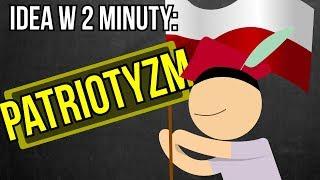 Patriotyzm | Idea w 2 minuty