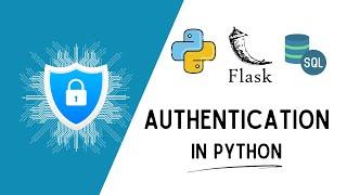 Python Authentication: Create a Secure Login System with Flask and SQL Alchemy