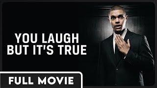 You Laugh But It's True -  Trevor Noah Stand-Up in South Africa Documentary