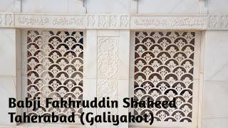 Taherabad Galiyakot || Mazar -E - Fakhri || SMB_SMS 5253 || Dawoodi Bohra (Mumineen)