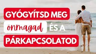 Párkapcsolat gyógyítása megerősítések | Öngyógyítás | Ho’oponopono | 3 óra