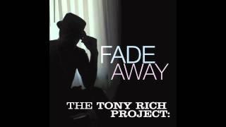 The Tony Rich Project - Fade Away