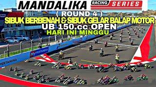 TERBARU MANDALIKA SIRKUIT RACING SERIES ROUND 4 || SIBUK PENGERJAAN & GELAR EVENT BALAP.