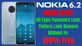 Nokia 6.2 Hard Reset ll All Type Pattern Lock / Password Lock Remove Without Pc 100% Free