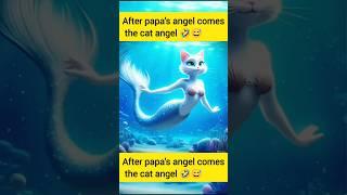 After papa's angel comes the cat angel #shorts #catangel #funny #cat