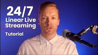 How To Create A 24/7 Live Stream