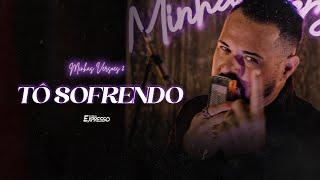 Gabriel Expresso - TÔ SOFRENDO (Minhas Versões 2)