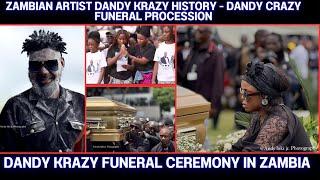 ZAMBIAN ARTIST DANDY KRAZY HISTORY - DANDY CRAZY FUNERAL PROCESSION