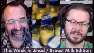 This Week In Jihad with David Wood and Robert Spencer (Breast Milk Edition)