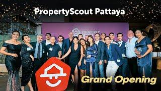 PropertyScout Pattaya's Grand Opening | Thailand's Favorite Real Estate Service now at Pattaya