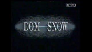 Dom Snów -"DRGAWY" TVP 1