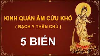 #2 KINH QUÁN ÂM CỨU KHỔ - 5 BIẾN - có chữ, giọng Nữ –“ĐỌC KINH NÀY CÓ THỂ CỨU VỚT TRĂM NGÀN KHỔ ÁCH“