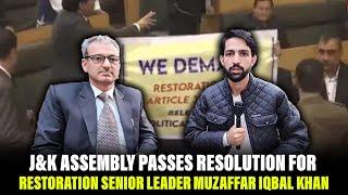 J&K Assembly passes resolution for restoration senior Leader Muzaffar Iqbal Khan