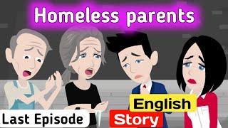 Homeless parents part 3 | Last part | English story | Learn English with stories | Sunshine English