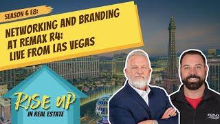 S6E8-Networking and Branding at RE/MAX R4: Live from Las Vegas