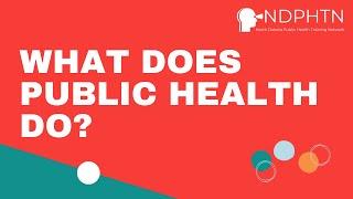 (A001) What Does Public Health Do?