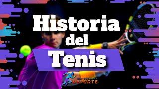 Historia del Tenis | El Deporte Blanco 