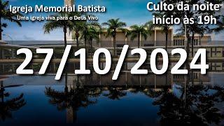 Culto da Noite 27/10/2024 - 19h (horário de Brasília)