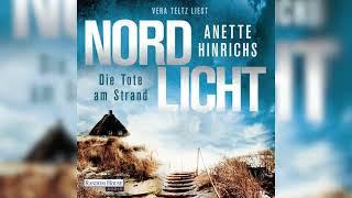 Nordlicht - Die Tote am Strand: Kriminalroman by Anette Hinrichs | Hörbuch Krimis Thriller