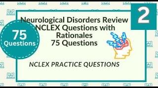 Neurological Disorders NCLEX Questions and Answers 75 Neuro Nursing Exam Questions Test 2