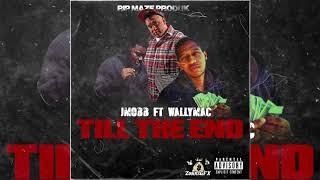 JMOBB x WallyMac - Till The End