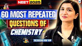 Master NEET 2025: The 60 Most Repeated Chemistry Questions | Akansha Karnwal #chemistryquestion