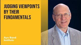 Judging Viewpoints by Their Fundamentals by Peter Schwartz