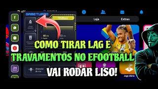 COMO TIRAR LAG E TRAVAMENTOS NO EFOOTBALL - TUTORIAL COMPLETO COM VÁRIAS DICAS - VAI RODAR LISO! 