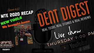 The Dent Digest LIVE SHOW | Episode #42|RPS Dent Specialists|MTE Recap