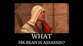 Mr.Bean Assassin?