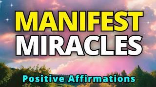 Manifest Miracles and Blessing | Positive Morning Gratitude Affirmations | Morning Meditation