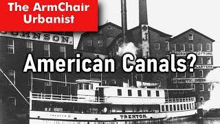 Where did all of the American Canals go?