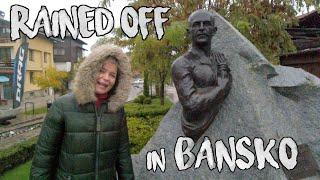 BANSKO, BULGARIA |  What we did in BANSKO when it rained..and the best soup in Bulgaria!