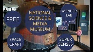 Bradford National Science and Media Museum - FREE family day out 2017