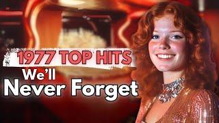 Top 10 - 1977 Songs We'll Never Forget