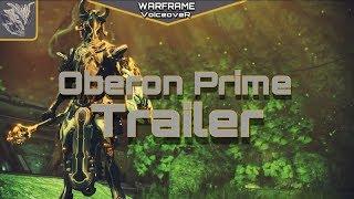 Warframe_ Русская Озвучка. Прайм Доступ. Оберон Прайм Трейлер